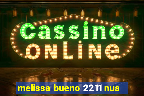 melissa bueno 2211 nua
